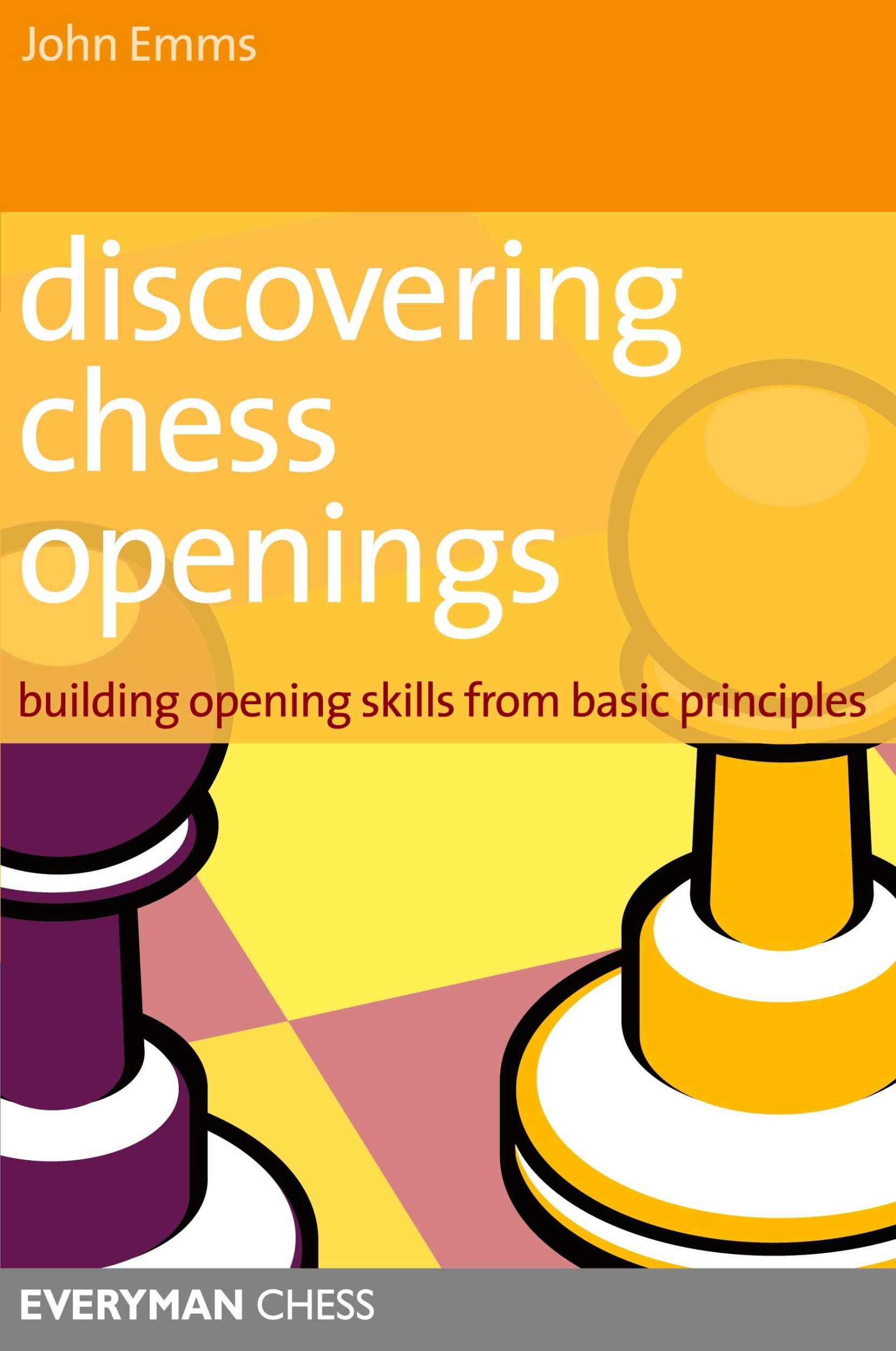 Cover: 9781857444193 | Discovering Chess Openings | John Emms | Taschenbuch | Englisch | 2009