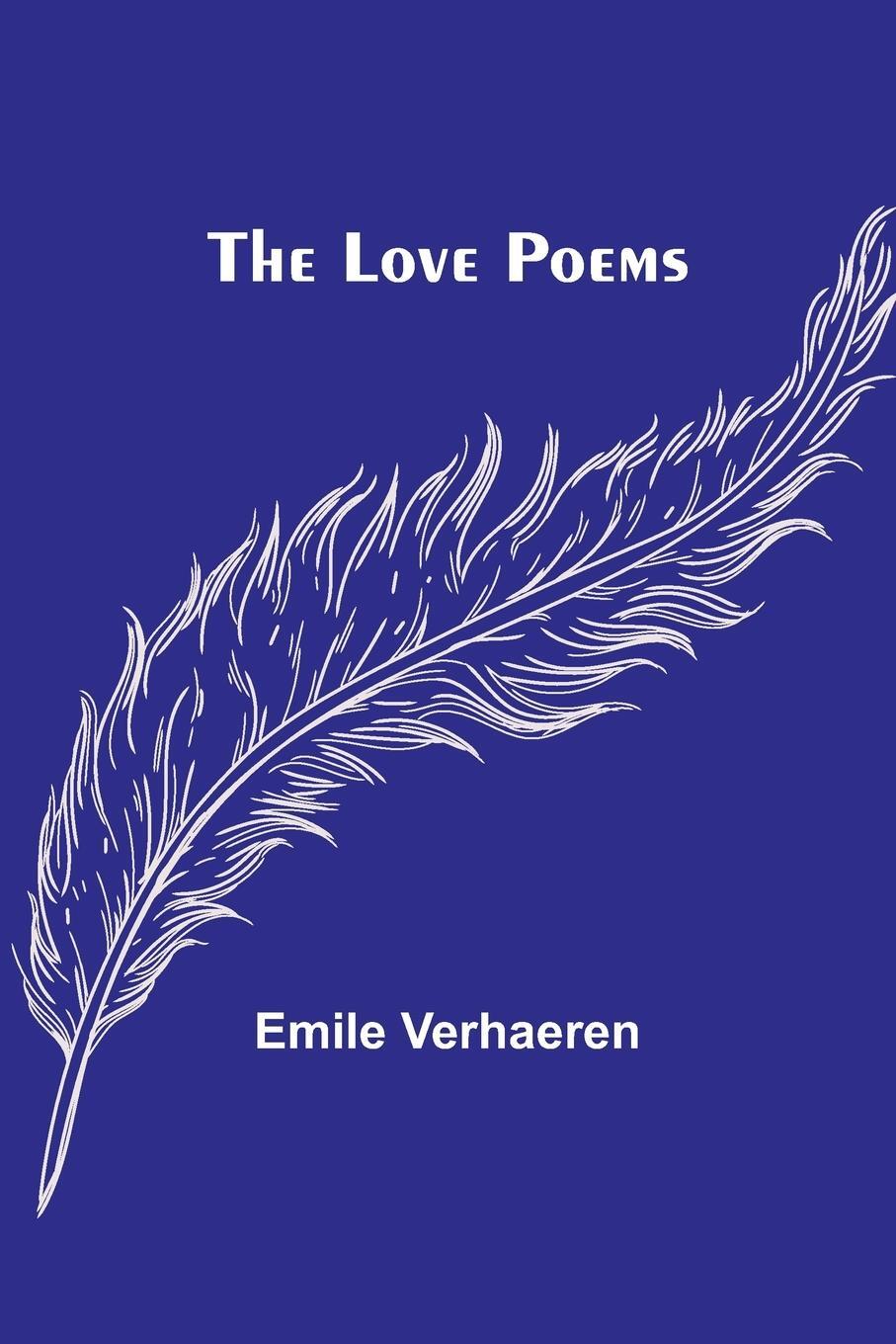 Cover: 9789357393287 | The Love Poems | Emile Verhaeren | Taschenbuch | Paperback | Englisch