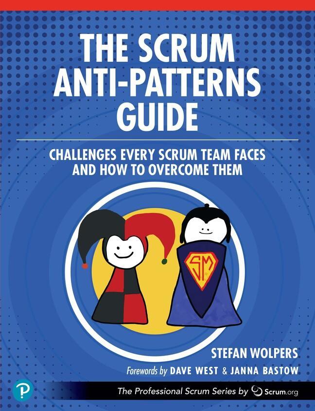 Cover: 9780137977963 | The Scrum Anti-Patterns Guide | Stefan Wolpers | Taschenbuch | 2023