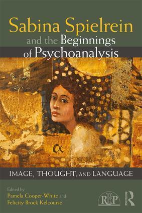 Cover: 9781138098657 | Sabina Spielrein and the Beginnings of Psychoanalysis | Taschenbuch
