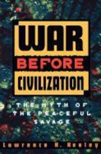 Cover: 9780195119121 | Keeley, L: War before Civilization | The Myth of the Peaceful Savage