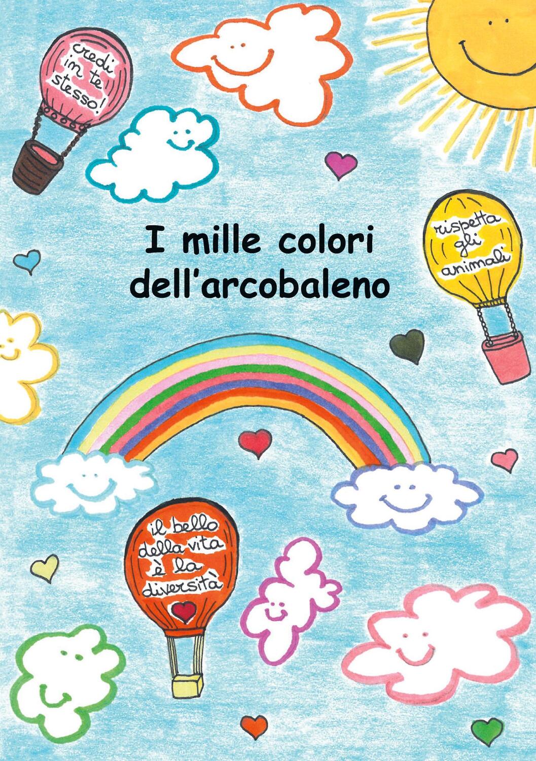 Cover: 9783756881222 | I mille colori dell'arcobaleno | Rossella Tricomi | Taschenbuch | 2023