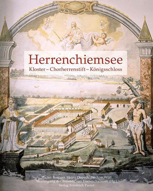 Cover: 9783791723327 | Herrenchiemsee | Kloster - Chorherrenstift - Königsschloss | Buch