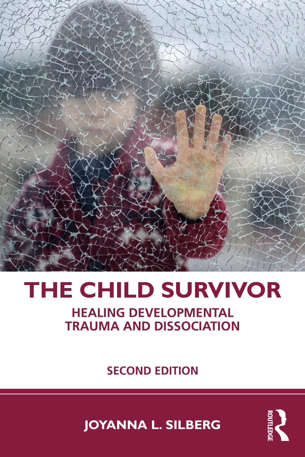 Cover: 9781138044791 | The Child Survivor | Healing Developmental Trauma and Dissociation