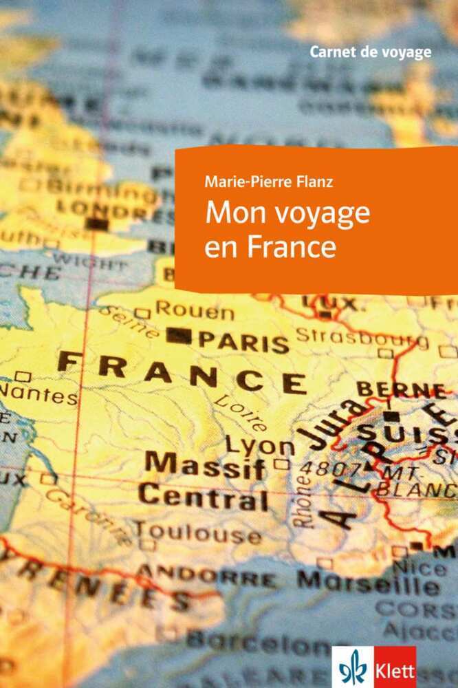 Cover: 9783125445611 | Mon voyage en France | Carnet de voyage. Lernjahr 4 | Flanz | Deutsch