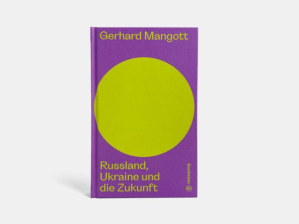 Bild: 9783710606915 | Russland, Ukraine und die Zukunft | Gerhard Mangott | Buch | 176 S.