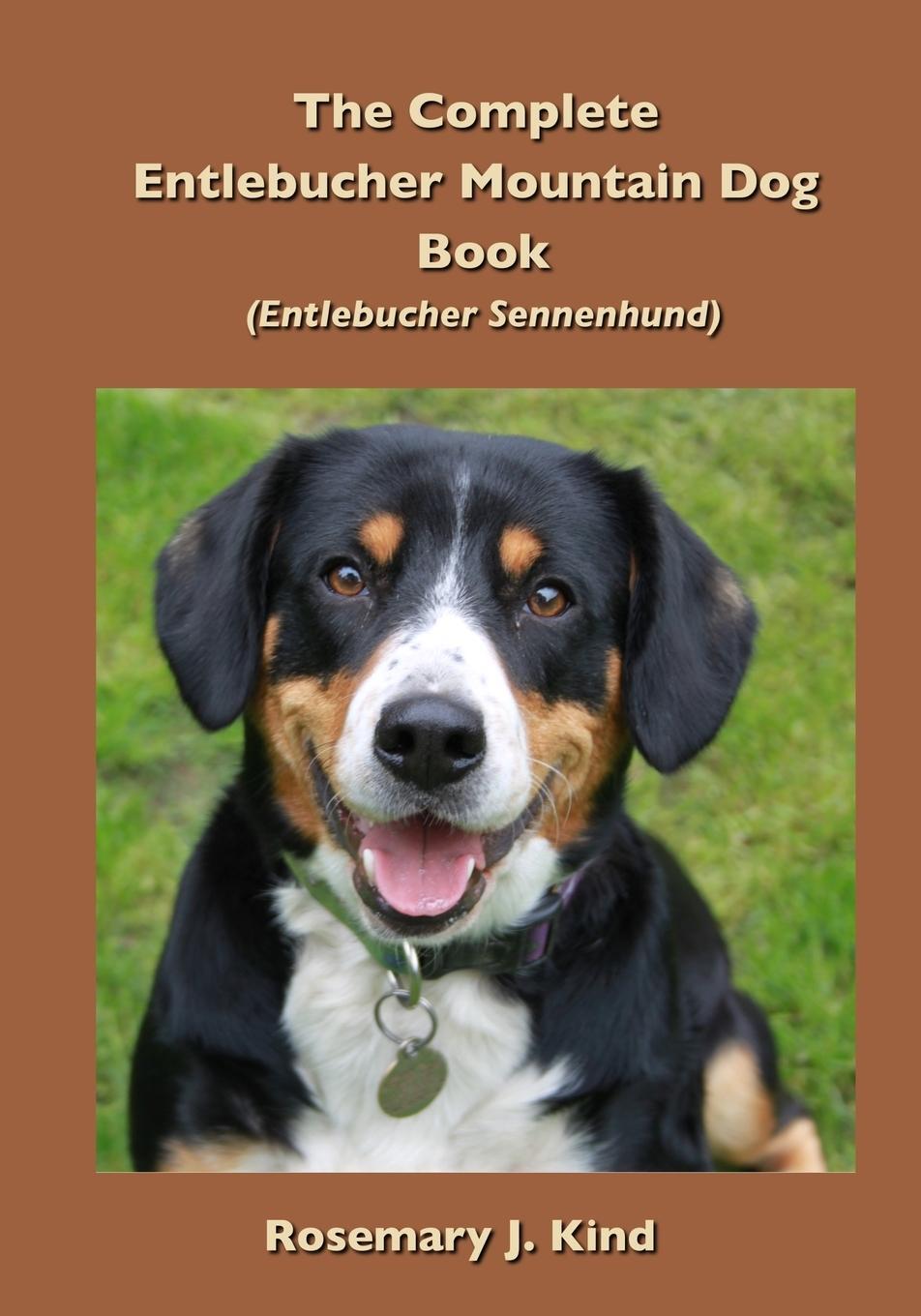 Cover: 9781909894372 | The Complete Entlebucher Mountain Dog Book | Entlebucher Sennenhund