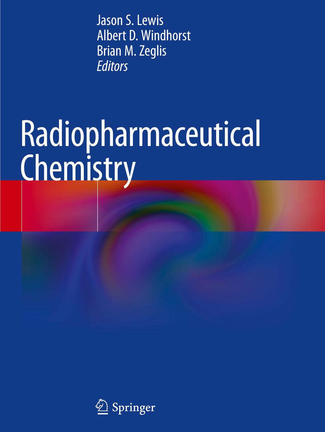 Cover: 9783319989464 | Radiopharmaceutical Chemistry | Jason S. Lewis (u. a.) | Buch