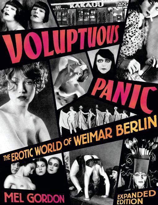 Cover: 9780922915965 | Voluptuous Panic | The Erotic World of Weimar Berlin | Mel Gordon