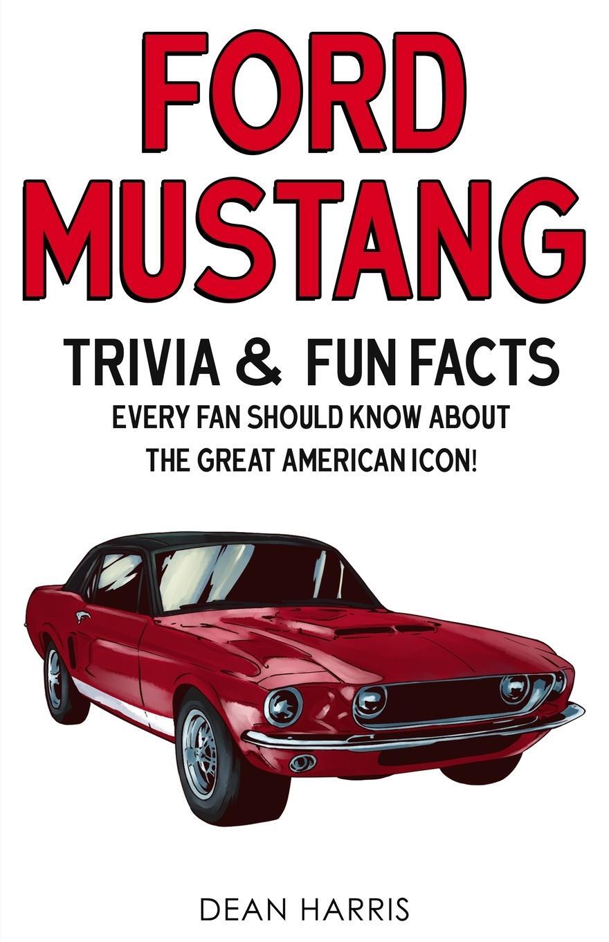 Cover: 9781955149006 | Ford Mustang | Dean Harris | Taschenbuch | Paperback | Englisch | 2021