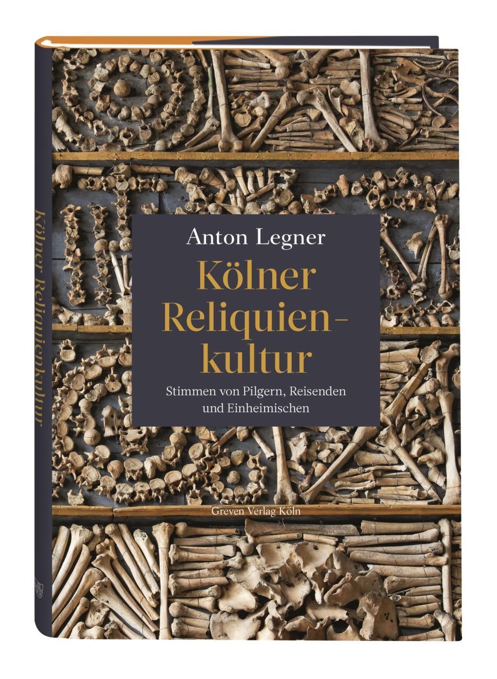 Cover: 9783774306134 | Kölner Reliquienkultur | Anton Legner | Buch | 312 S. | Deutsch | 2017