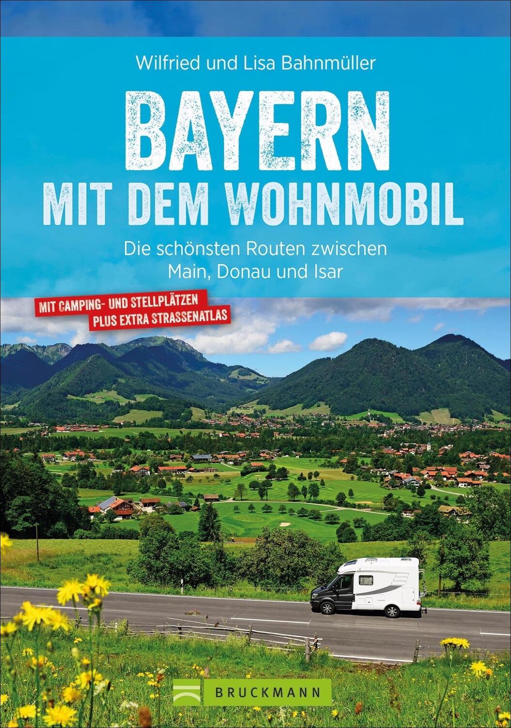 Cover: 9783734321573 | Bayern mit dem Wohnmobil | Wilfried Bahnmüller (u. a.) | Taschenbuch