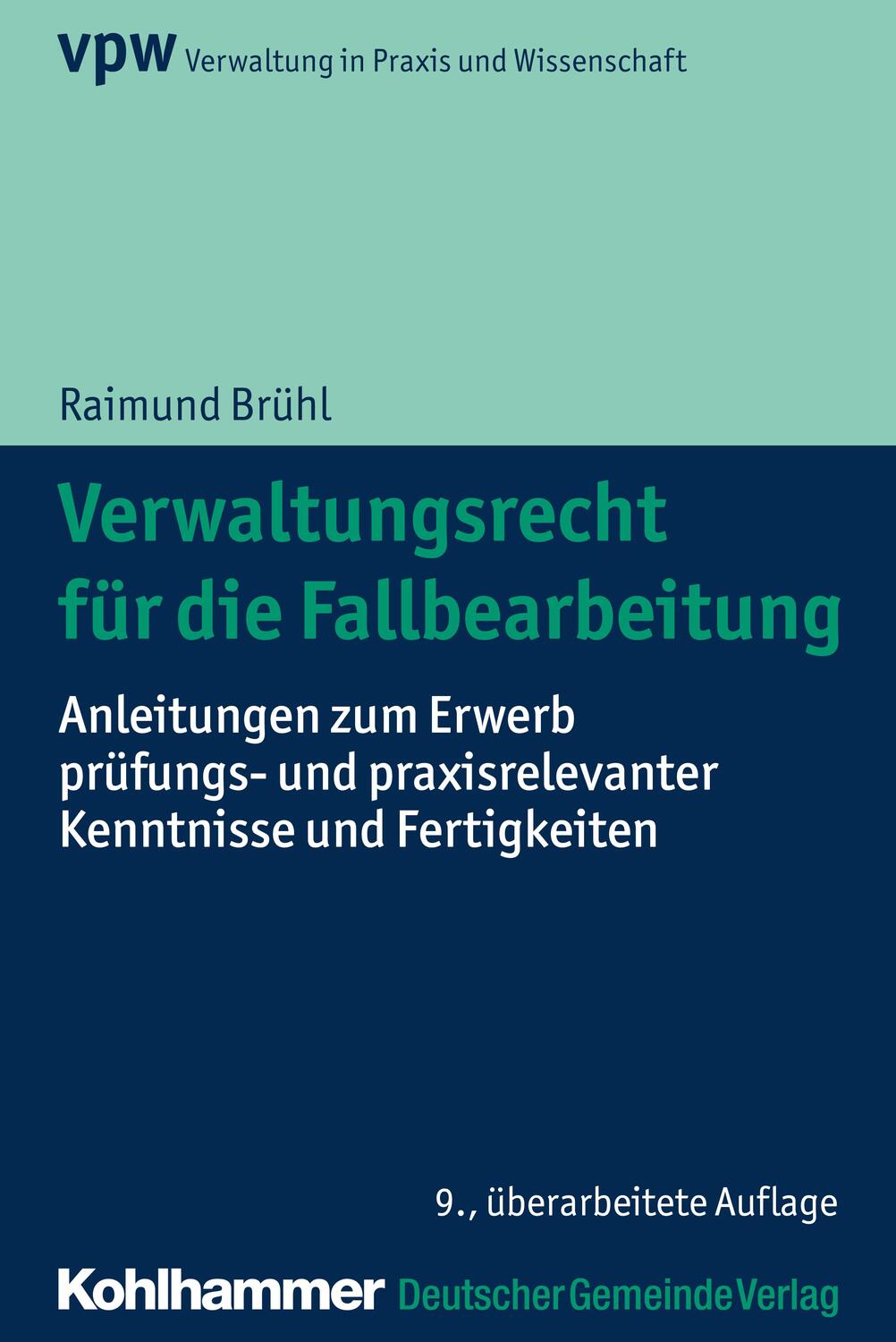 Cover: 9783555020341 | Verwaltungsrecht für die Fallbearbeitung | Raimund Brühl | Taschenbuch