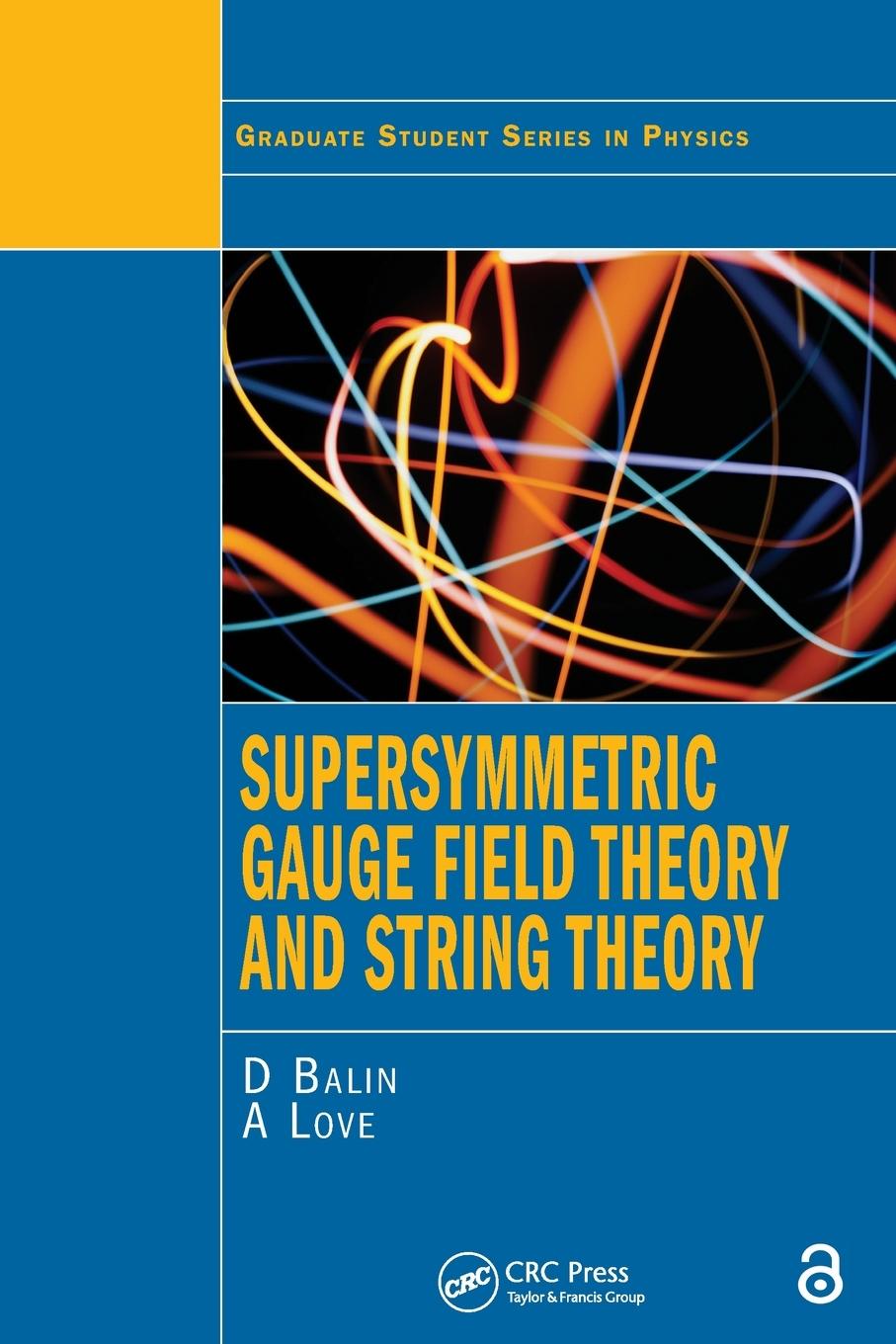 Cover: 9780750302678 | Supersymmetric Gauge Field Theory and String Theory | Bailin (u. a.)