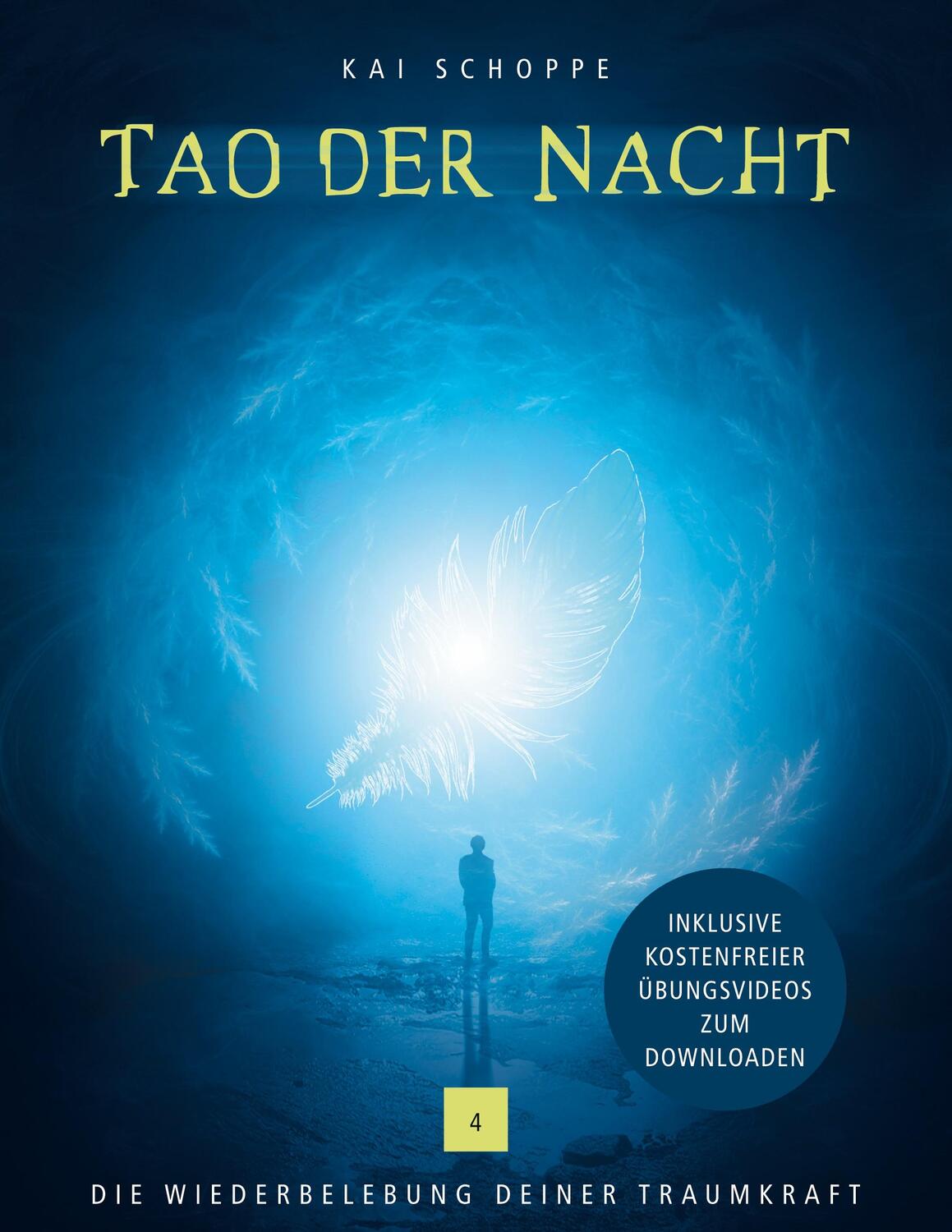 Cover: 9783758301445 | Tao der Nacht | Die Wiederbelebung deiner Traumkraft | Kai Schoppe
