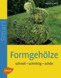 Cover: 9783800156573 | Formgehölze | Schnell - schnittig - schön | Heinrich Beltz | Buch