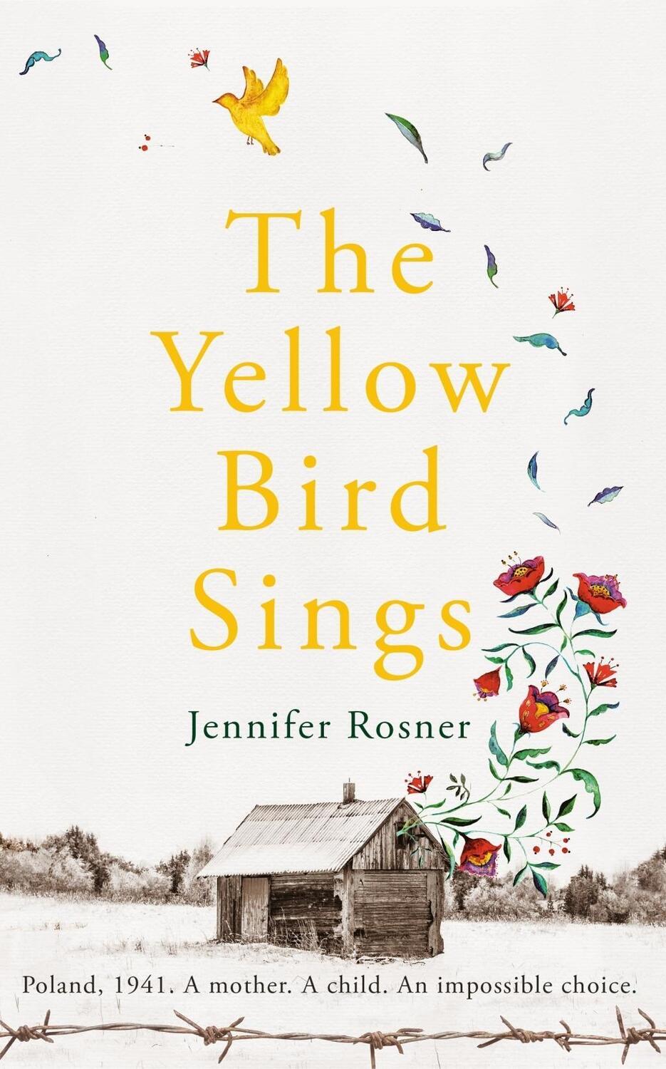 Cover: 9781529032468 | The Yellow Bird Sings | Jennifer Rosner | Buch | Gebunden | Englisch