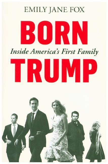 Cover: 9780008292492 | Born Trump | Inside America's First Family | Emily J. Fox | Buch