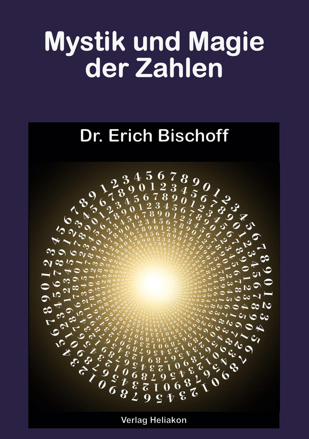Cover: 9783943208948 | Mystik und Magie der Zahlen | Erich Bischoff | Taschenbuch | Paperback