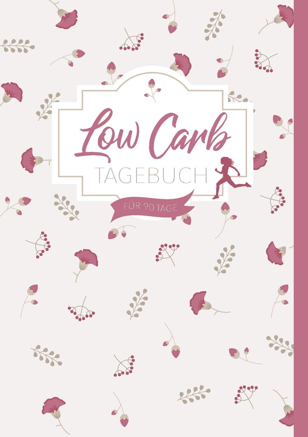 Cover: 9783748175537 | Low Carb Diät Tagebuch | Laura Sofie | Taschenbuch | Books on Demand