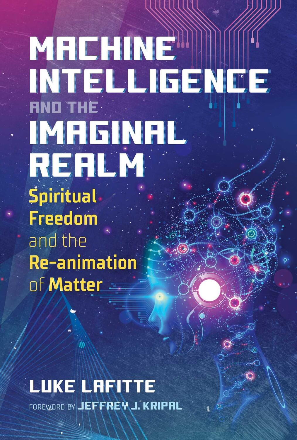 Cover: 9781644114063 | Machine Intelligence and the Imaginal Realm: Spiritual Freedom and...