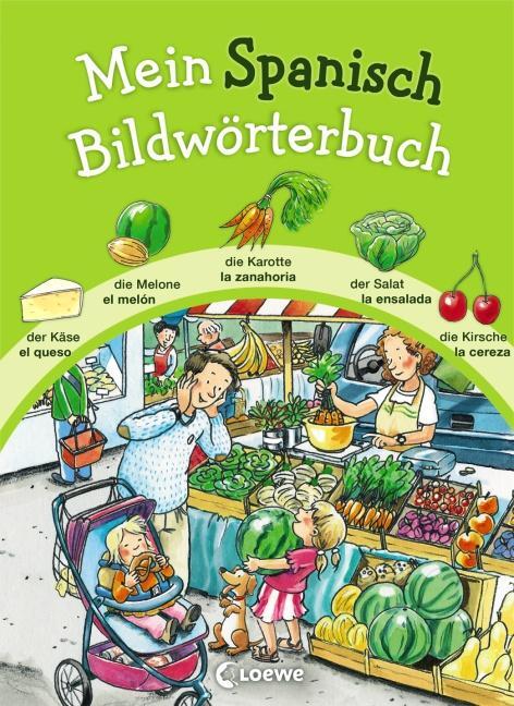 Cover: 9783785578261 | Mein Spanisch Bildwörterbuch | Buch | 49 S. | Deutsch | 2013