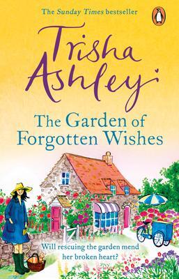 Cover: 9781784160944 | The Garden of Forgotten Wishes | Trisha Ashley | Taschenbuch | 2021