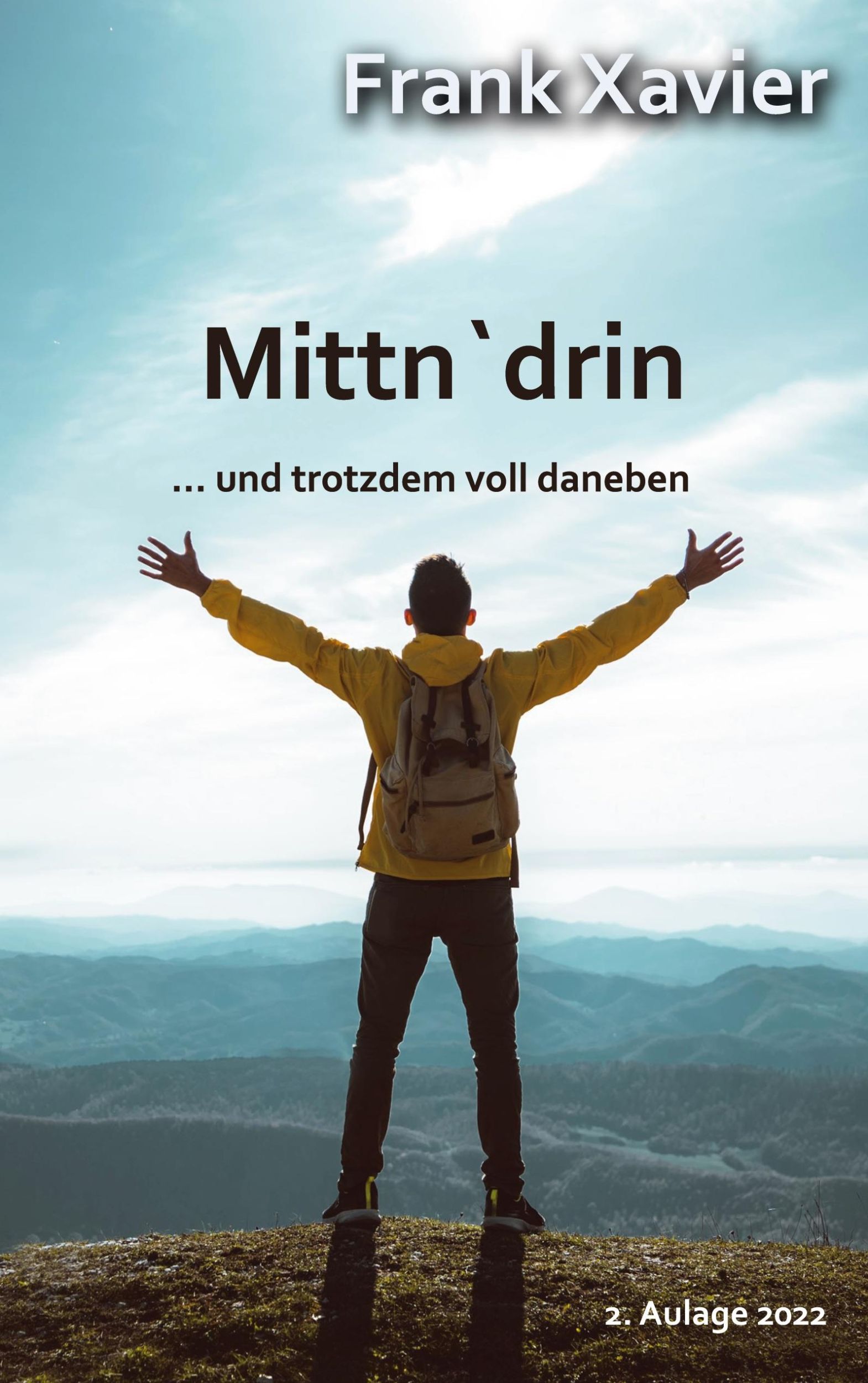 Cover: 9783756212163 | Mittn'drin | ... und trotzdem voll daneben! | Frank Xavier | Buch