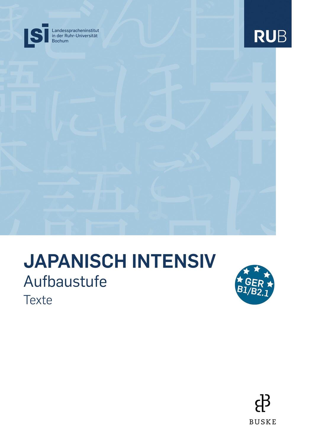 Cover: 9783967692990 | Japanisch intensiv. Aufbaustufe | Bochum | Taschenbuch | Deutsch