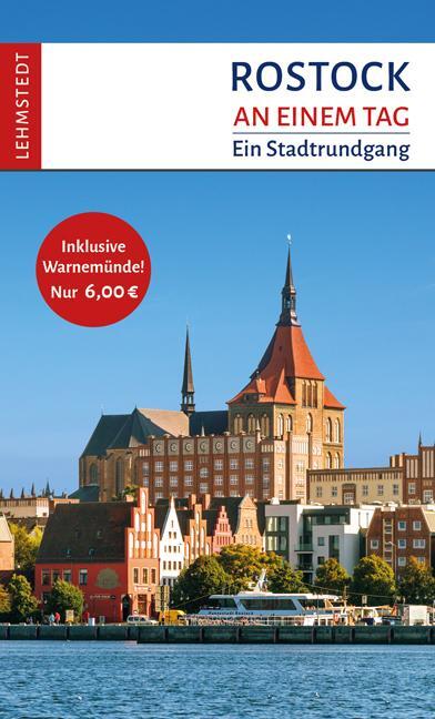 Cover: 9783957970084 | Rostock an einem Tag | Ein Stadtrundgang (mit Warnemünde) | Böttger