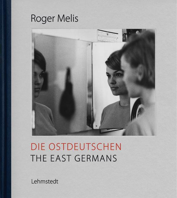 Cover: 9783957970831 | Die Ostdeutschen / The East Germans | Mathias Bertram | Buch | Deutsch
