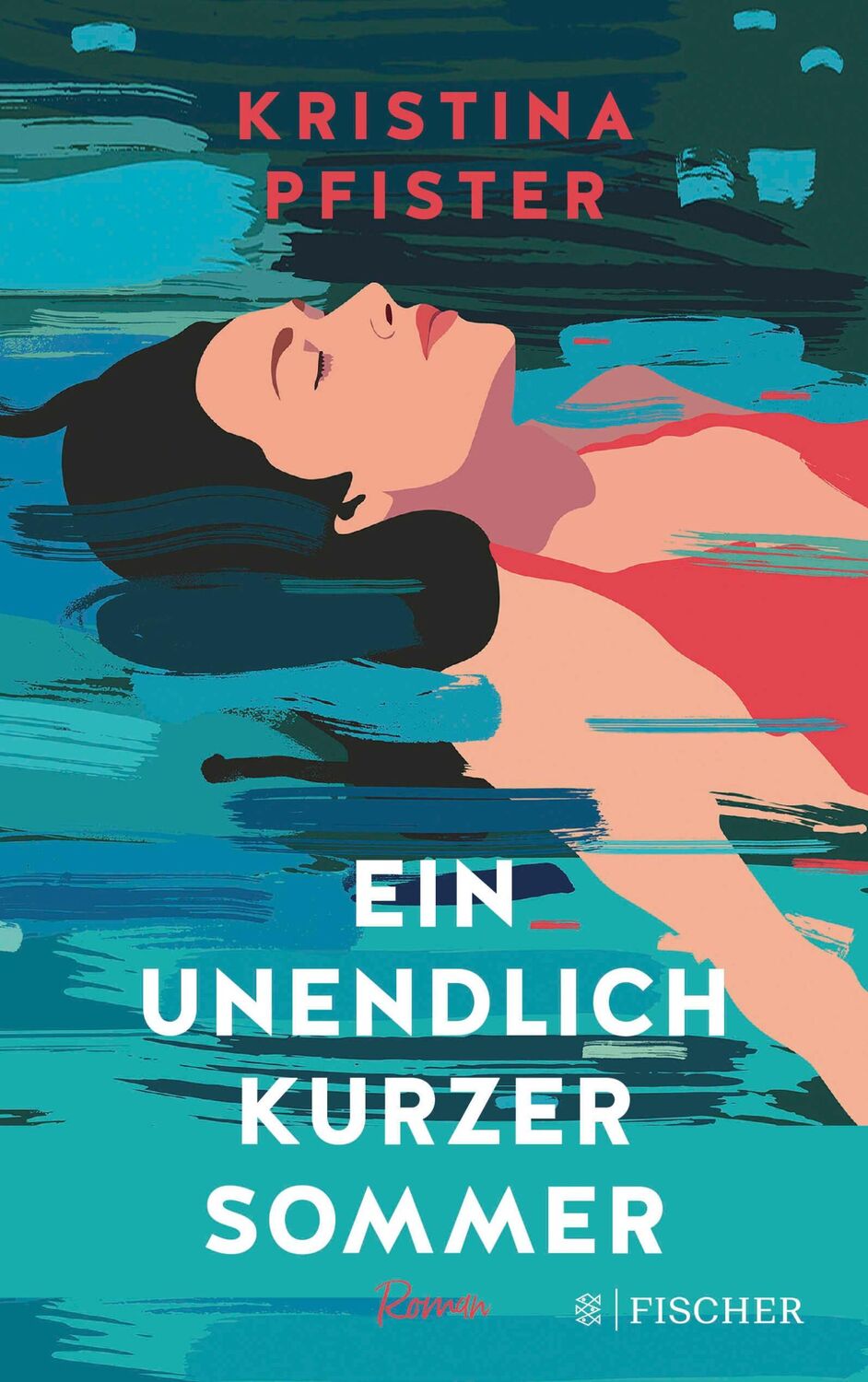 Cover: 9783596706204 | Ein unendlich kurzer Sommer | Kristina Pfister | Taschenbuch | 368 S.