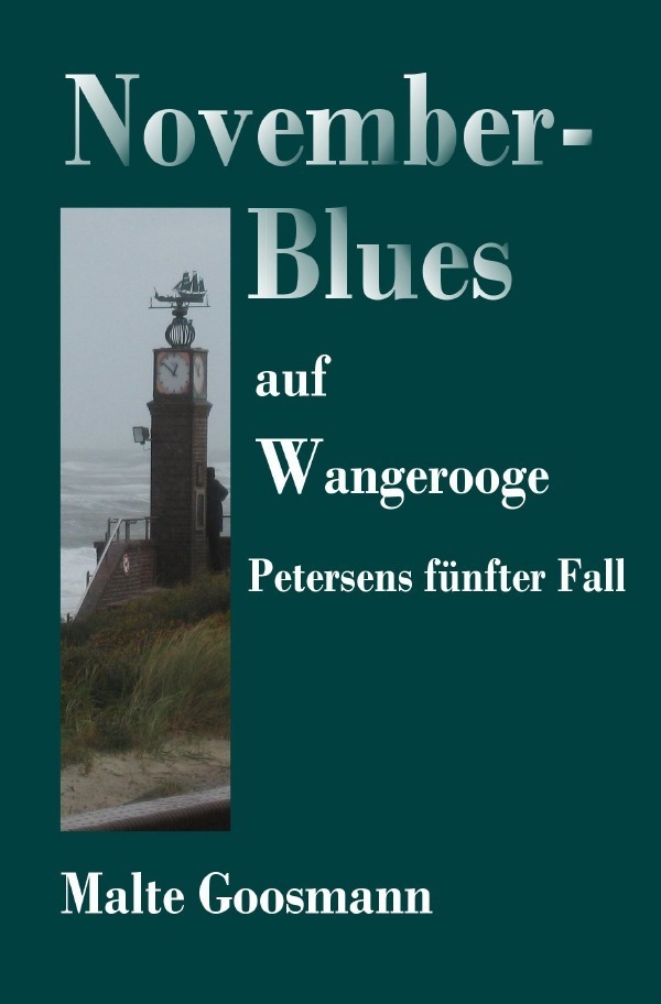 Cover: 9783753168128 | November-Blues auf Wangerooge | Petersens fünfter Fall | Goosmann