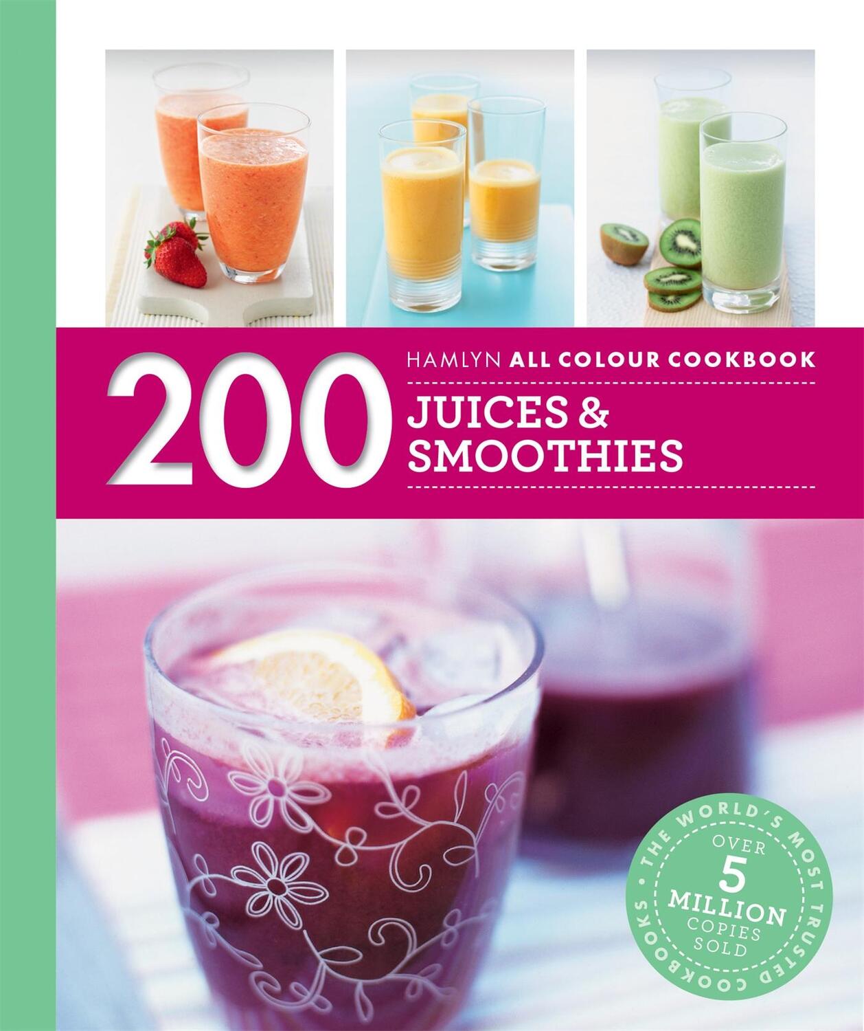 Cover: 9780600633303 | Hamlyn All Colour Cookery: 200 Juices &amp; Smoothies | Taschenbuch | 2016