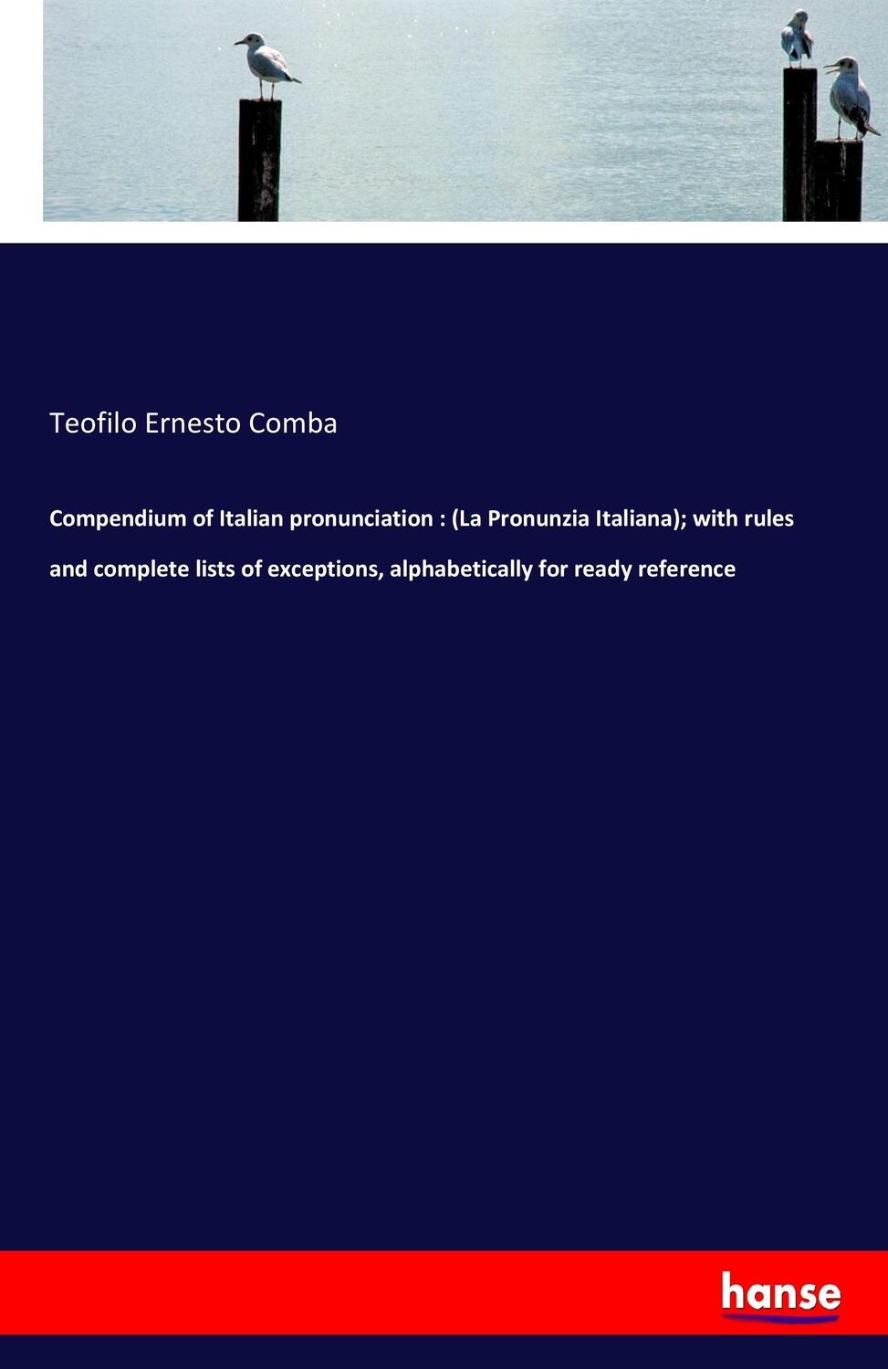 Cover: 9783337157180 | Compendium of Italian pronunciation : (La Pronunzia Italiana); with...