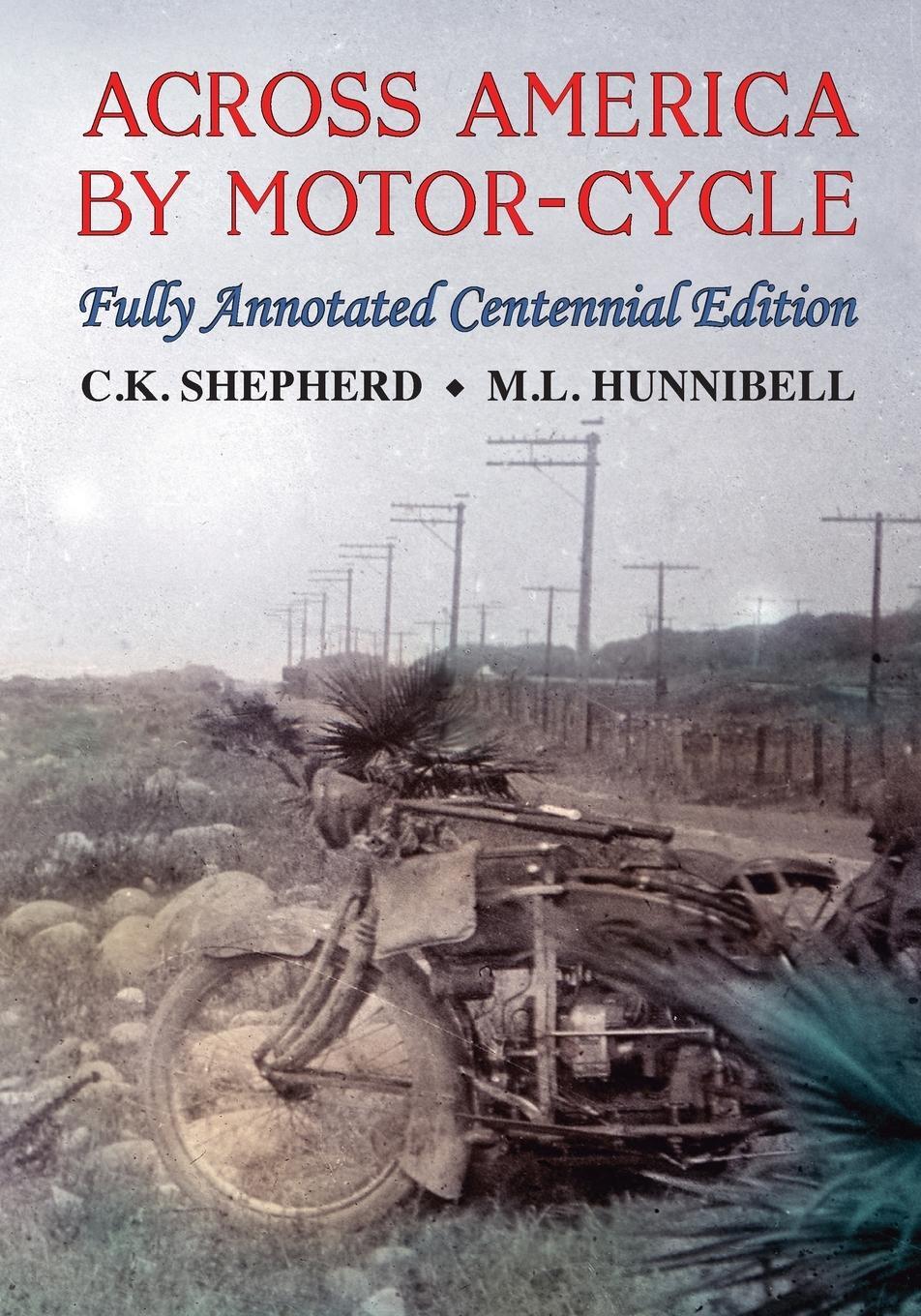 Cover: 9781948181495 | Across America by Motor-Cycle | Fully Annotated Centennial Edition