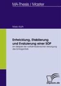 Cover: 9783836657921 | Entwicklung, Etablierung und Evaluierung einer SOP | Mario Kluth