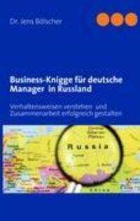 Cover: 9783837021448 | Business-Knigge für deutsche Manager in Russland | Jens Bölscher