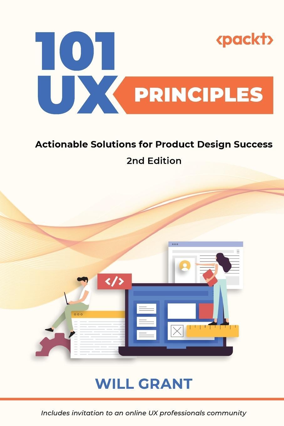 Cover: 9781803234885 | 101 UX Principles - Second Edition | Will Grant | Taschenbuch | 2022