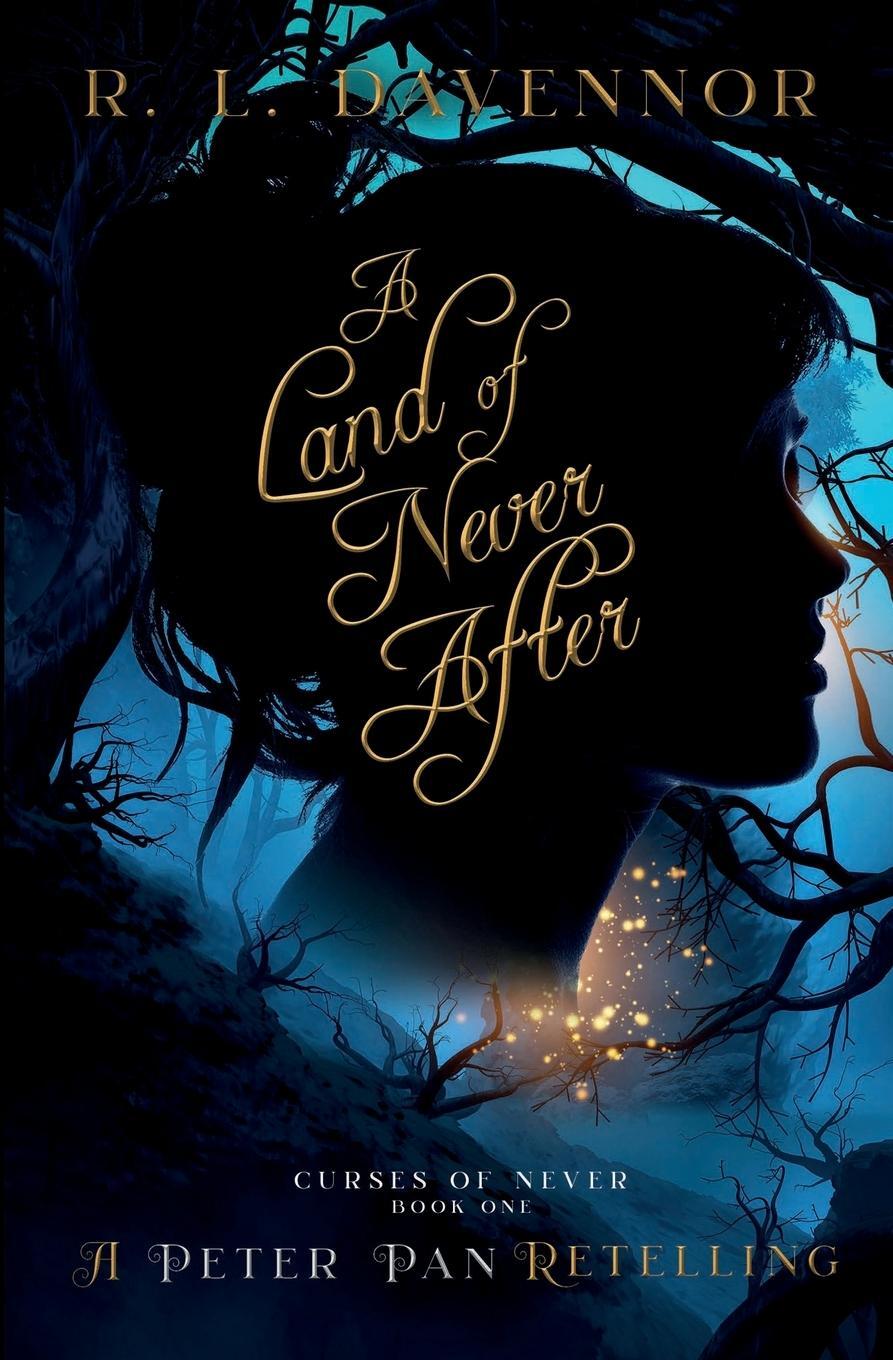 Cover: 9781735131542 | A Land of Never After | A Peter Pan Retelling | R. L. Davennor | Buch