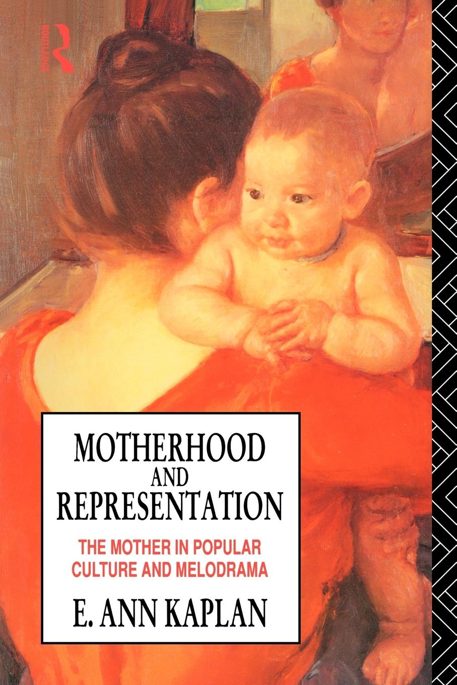 Cover: 9780415011273 | Motherhood and Representation | E. Ann Kaplan | Taschenbuch | Englisch