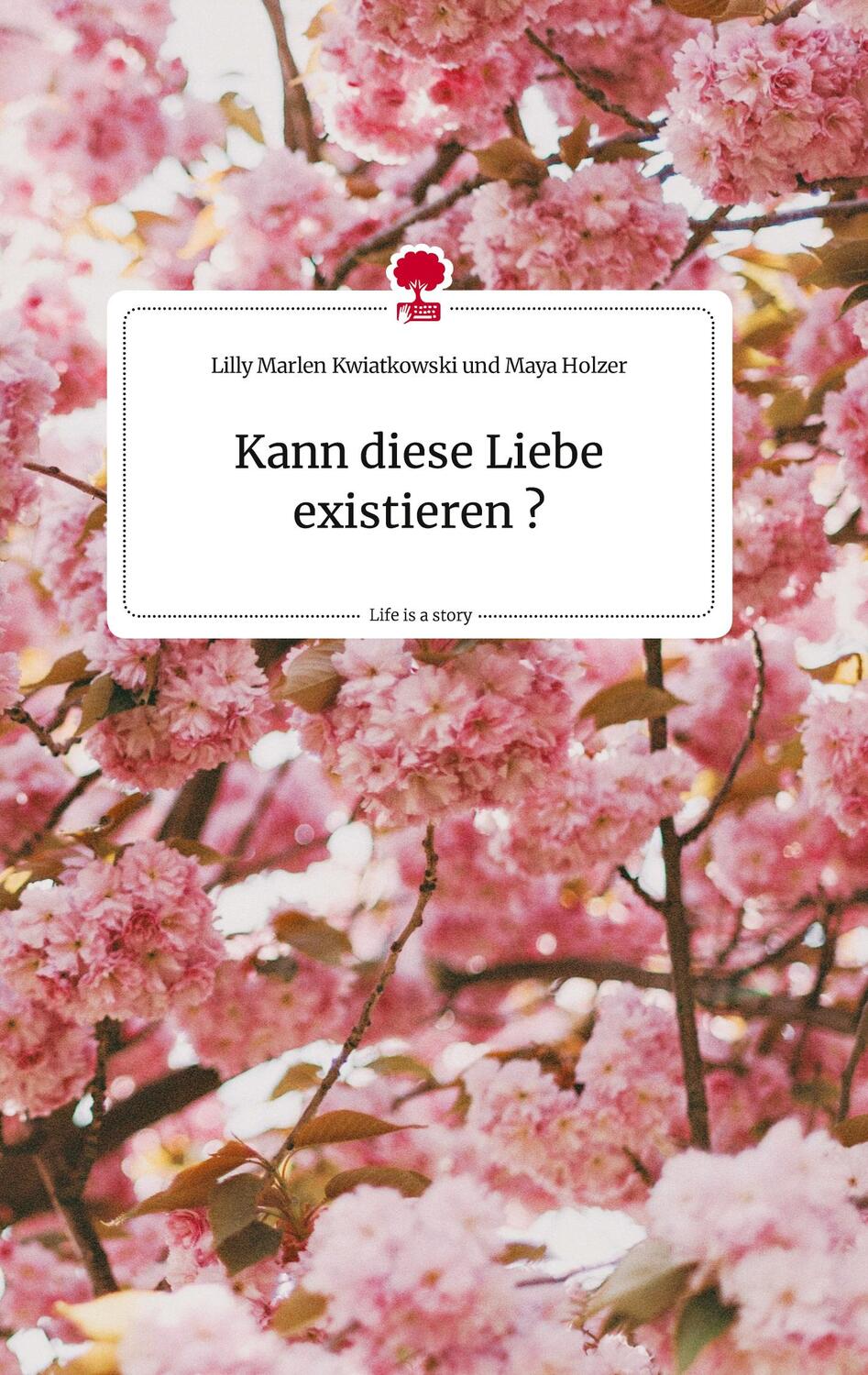 Cover: 9783710812477 | Kann diese Liebe existieren? Life is a Story - story.one | Holzer