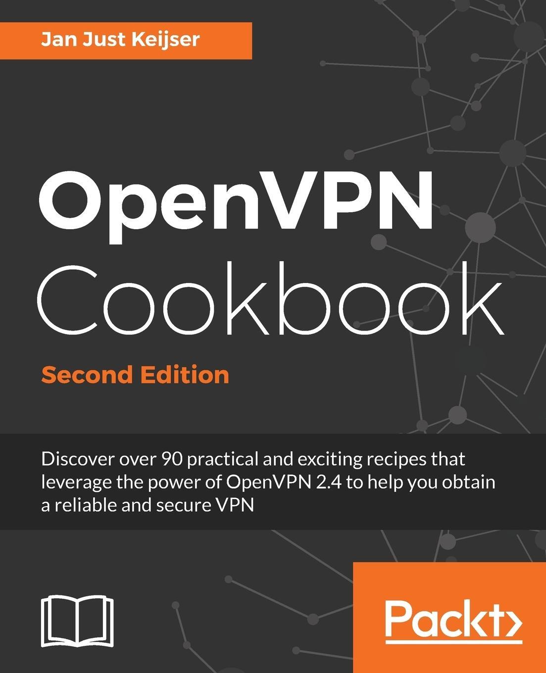 Cover: 9781786463128 | OpenVPN Cookbook, Second Edition | Jan Just Keijser | Taschenbuch