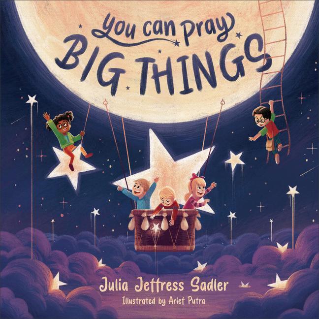 Cover: 9781540902849 | You Can Pray Big Things | Julia Jeffress Sadler | Buch | Englisch
