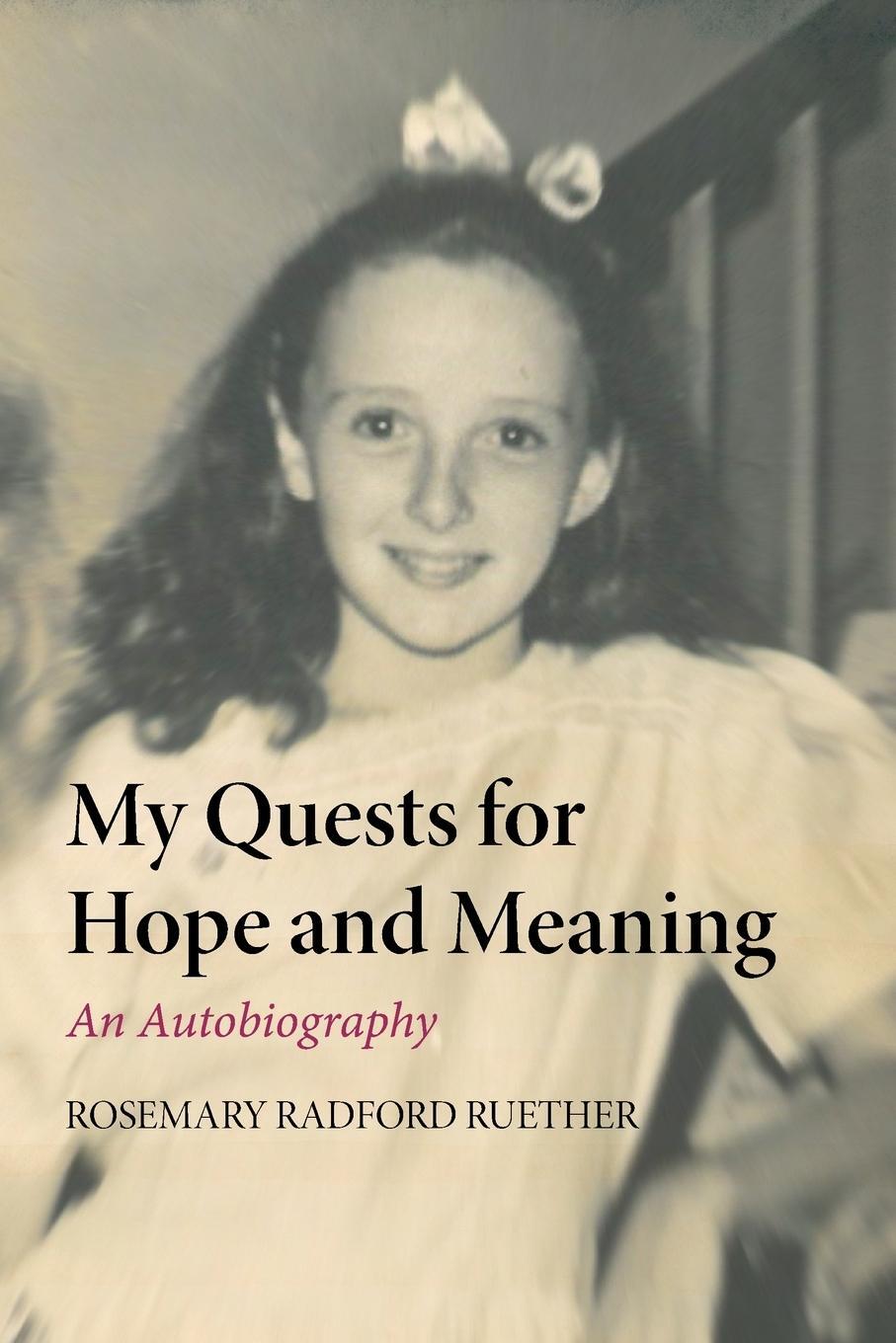 Cover: 9781620327128 | My Quests for Hope and Meaning | Rosemary Radford Ruether | Buch