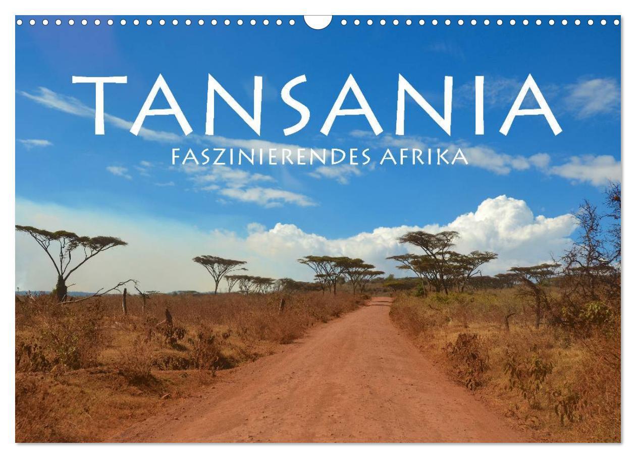 Cover: 9783383311581 | Tansania - Faszinierendes Afrika (Wandkalender 2024 DIN A3 quer),...