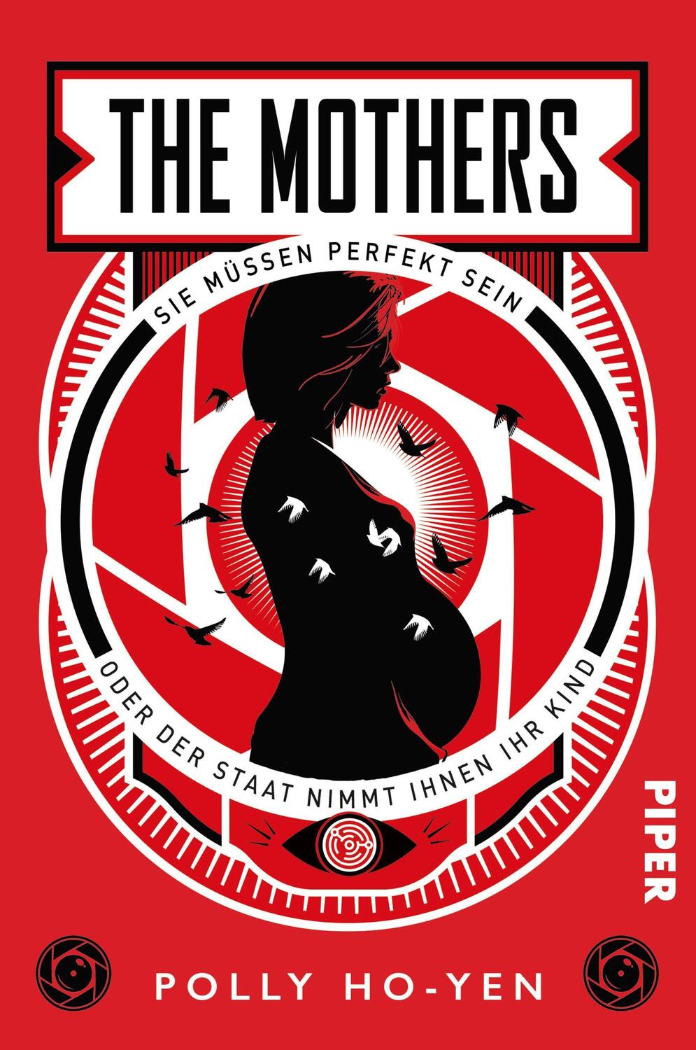 Cover: 9783492706568 | The Mothers - Sie müssen perfekt sein oder der Staat nimmt ihnen...
