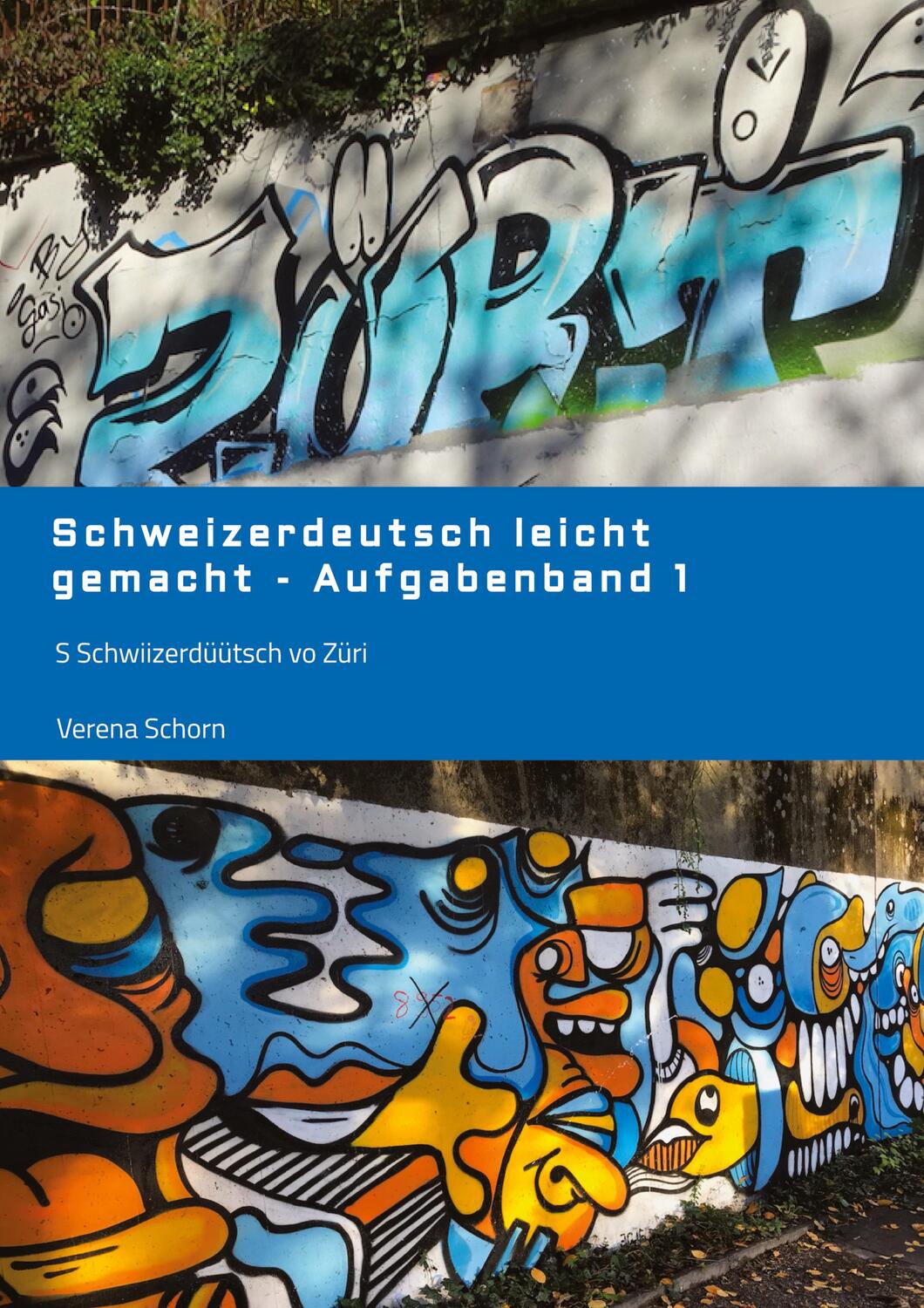 Cover: 9783347891197 | Schweizerdeutsch leicht gemacht - Aufgabenband 1 | Verena Schorn
