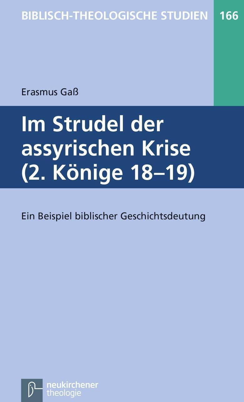 Cover: 9783788730727 | Im Strudel der assyrischen Krise (2. Könige 18-19) | Erasmus Gaß