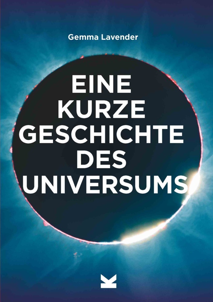 Cover: 9783962442668 | Eine kurze Geschichte des Universums | Mark Fletcher (u. a.) | Buch
